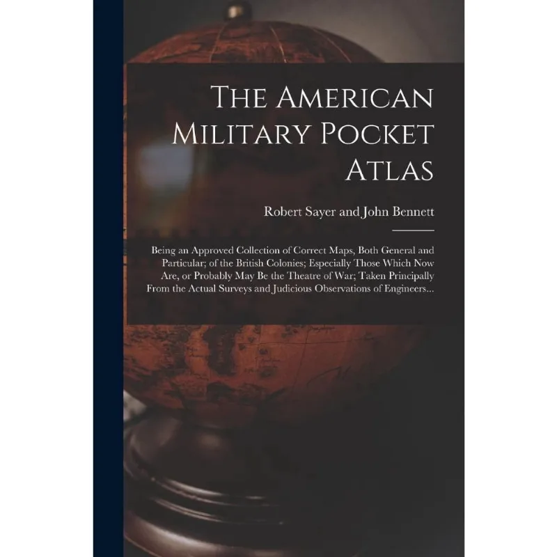The American Military Pocket Atlas; Being an Approved Colle