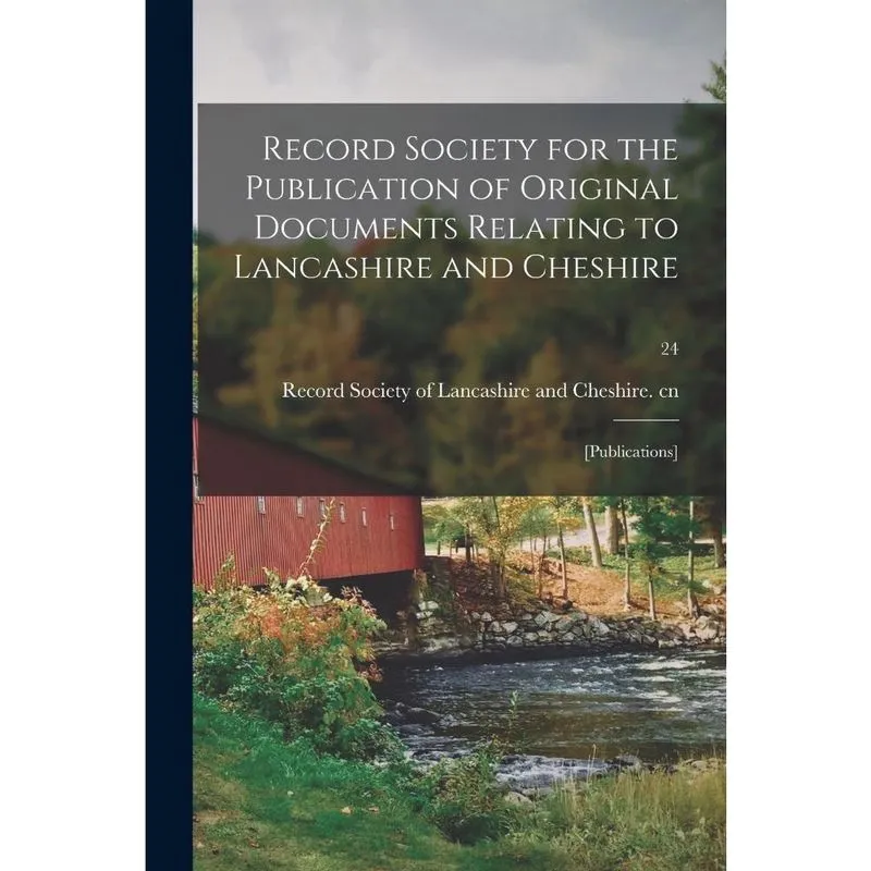 Record Society for the Publication of Original Documents Re
