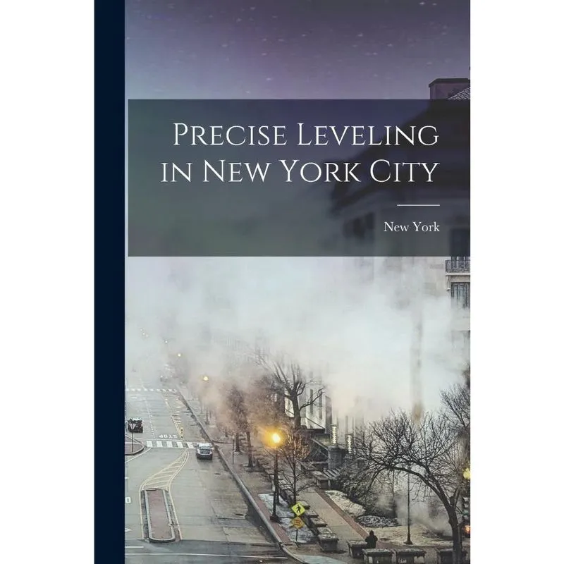 Precise Leveling in New York City