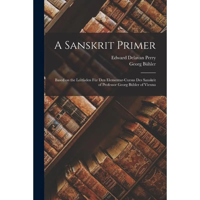 A Sanskrit Primer