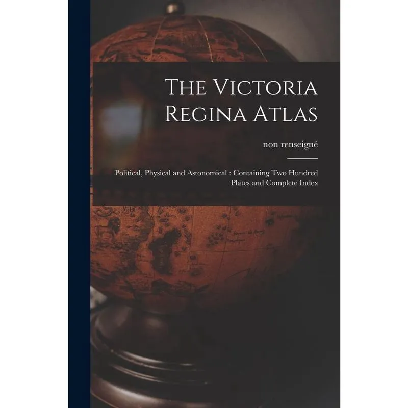 The Victoria Regina Atlas