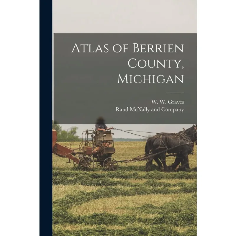 Atlas of Berrien County, Michigan