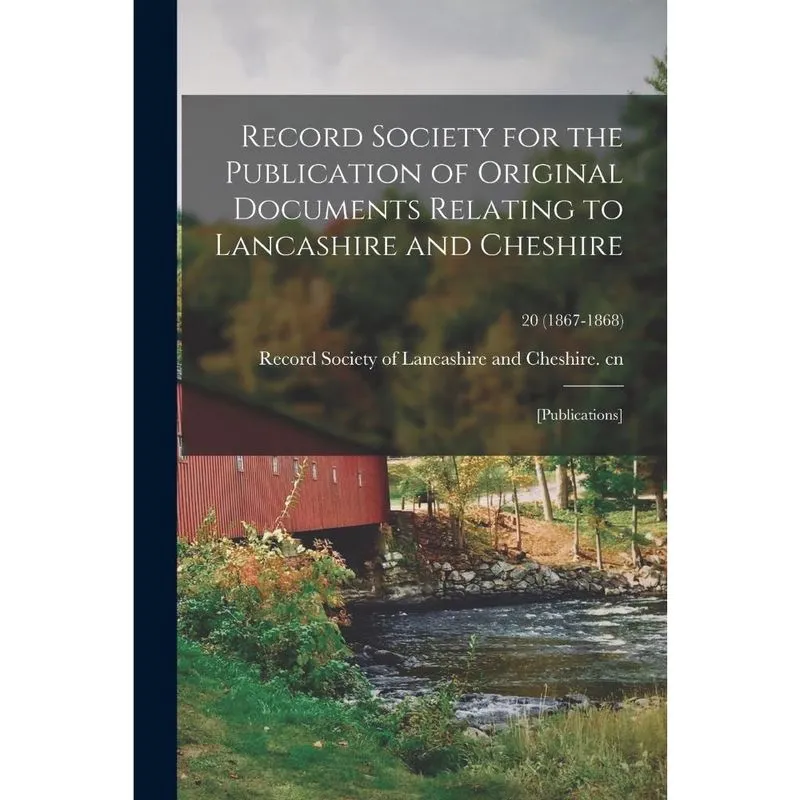 Record Society for the Publication of Original Documents Re