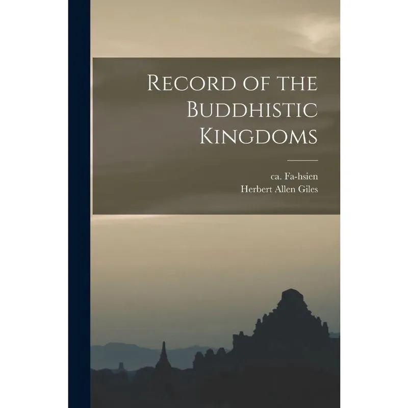 Record of the Buddhistic Kingdoms