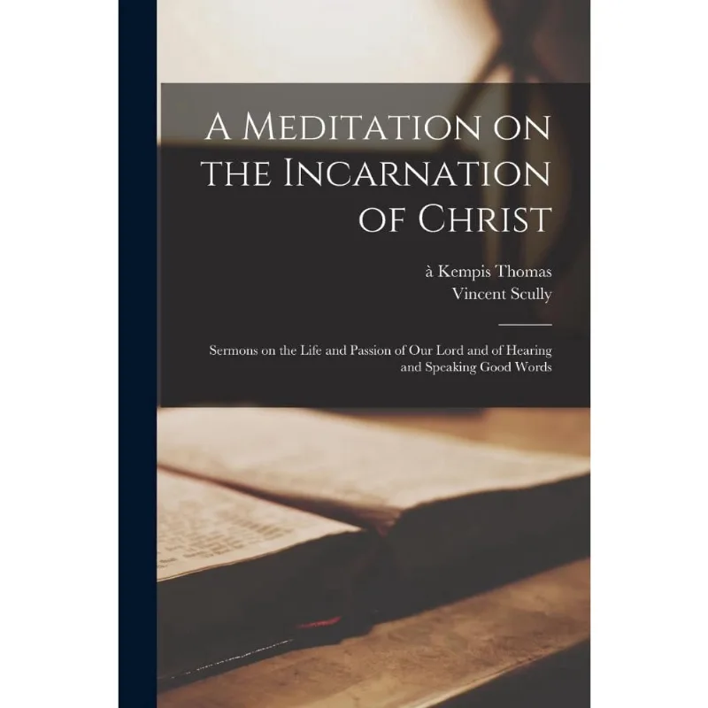 A Meditation on the Incarnation of Christ