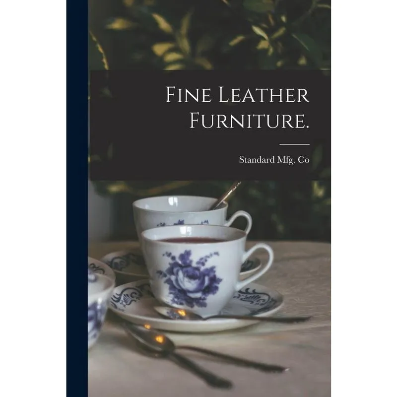 Fine Leather Furniture.