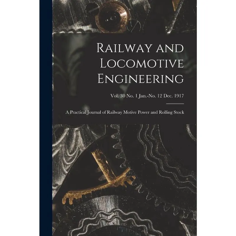 Railway and Locomotive Engineering