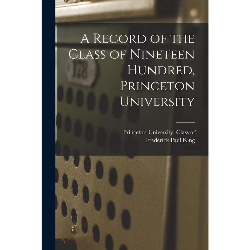 A Record of the Class of Nineteen Hundred, Princeton Univer