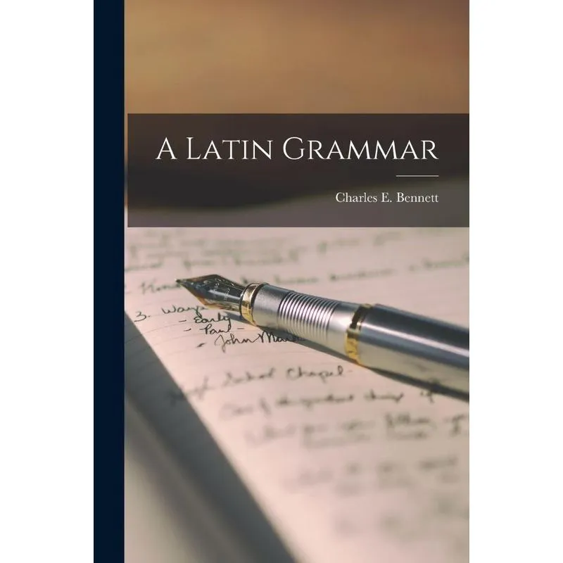 A Latin Grammar [microform]
