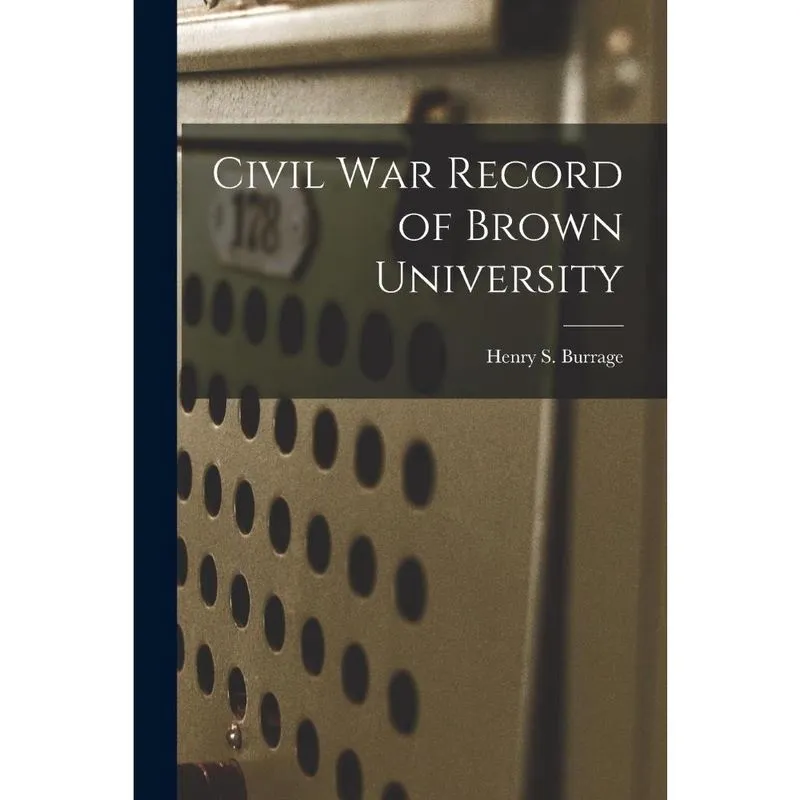 Civil War Record of Brown University