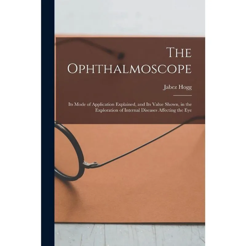The Ophthalmoscope