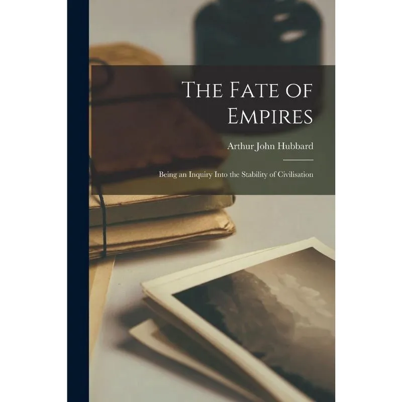 The Fate of Empires