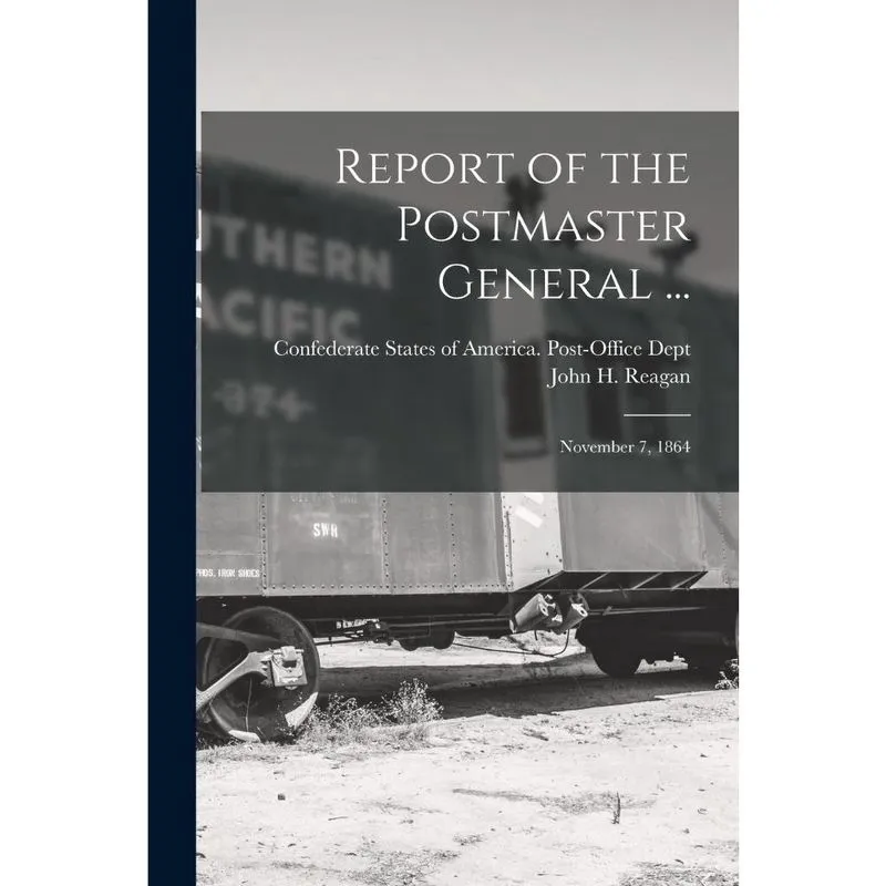 Report of the Postmaster General.