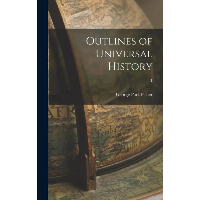 Outlines of Universal History; 1