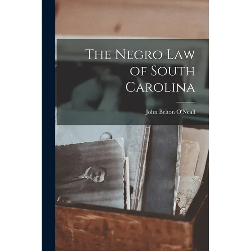 The Negro Law of South Carolina - Paperback