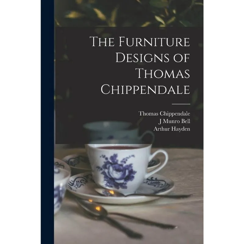 Livro The Furniture Designs of Thomas Chippendale