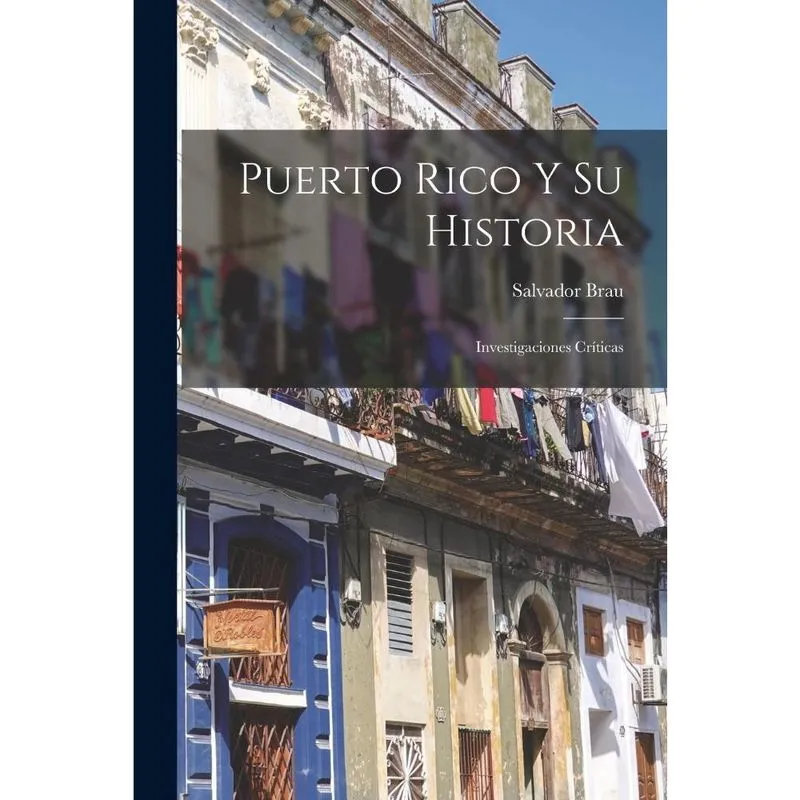 Livro Puerto Rico y su historia; investigaciones críticas