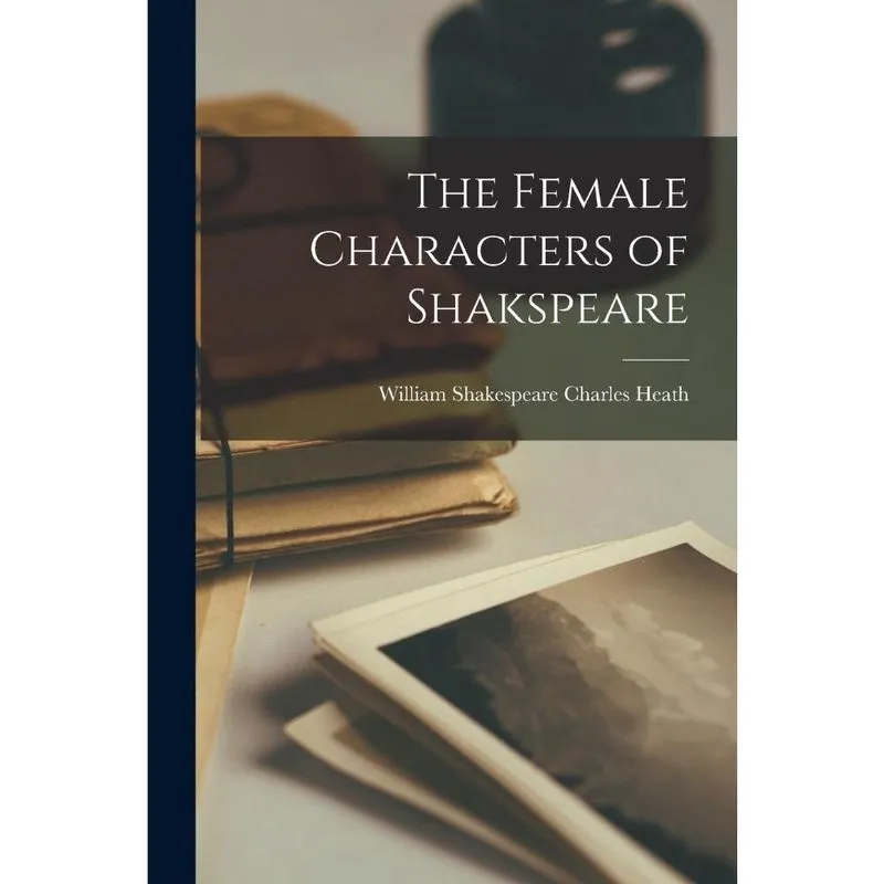 Livro The Female Characters of Shakspeare