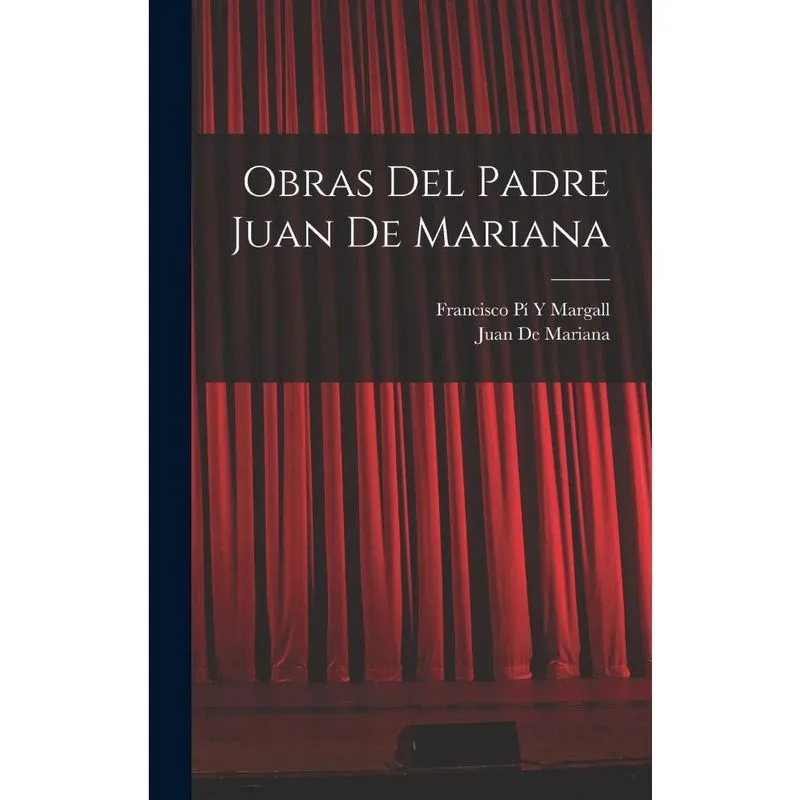 Livro Obras Del Padre Juan De Mariana