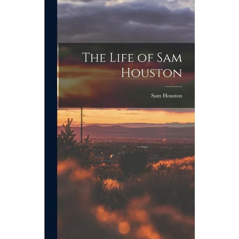 Livro The Life of Sam Houston
