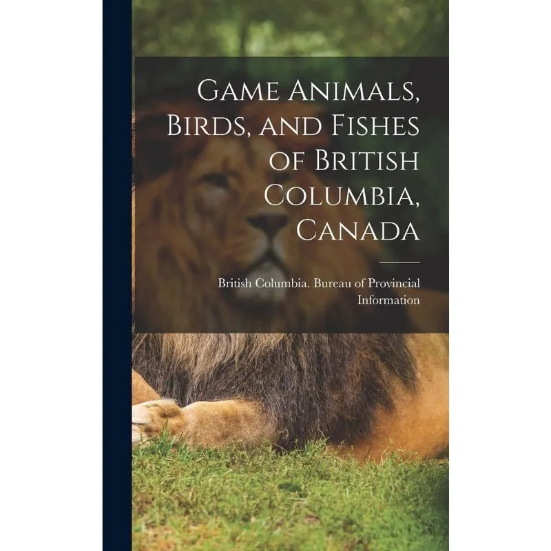 Livro Game Animals, Birds, and Fishes of British Columbia, Canada