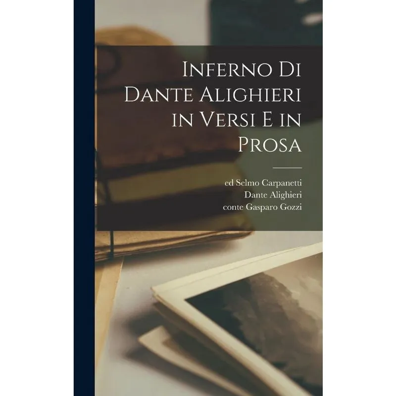 Livro Inferno di Dante Alighieri in versi e in prosa