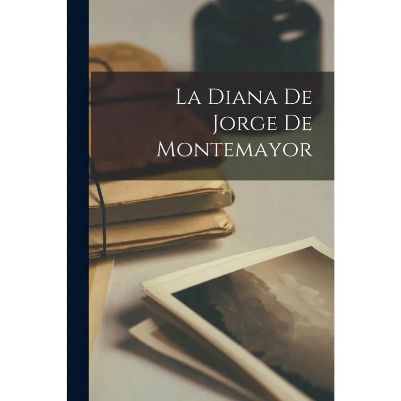 Livro La Diana De Jorge De Montemayor