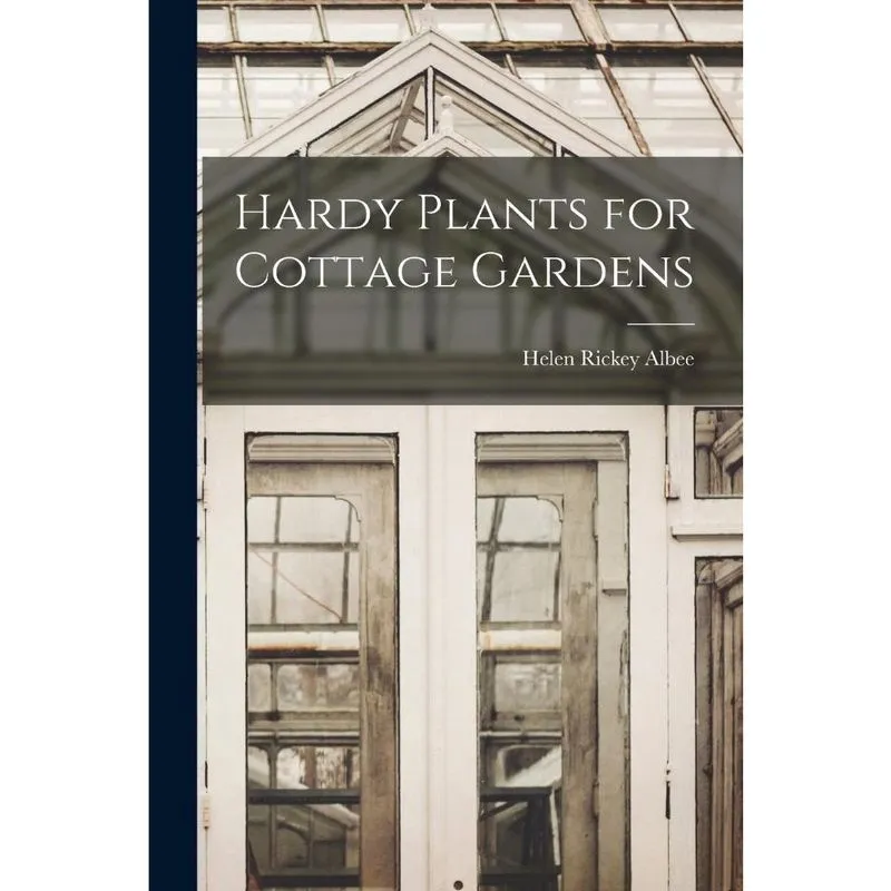 Livro Hardy Plants for Cottage Gardens