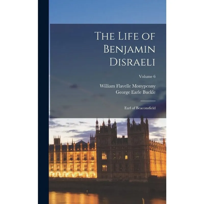 Livro The Life of Benjamin Disraeli