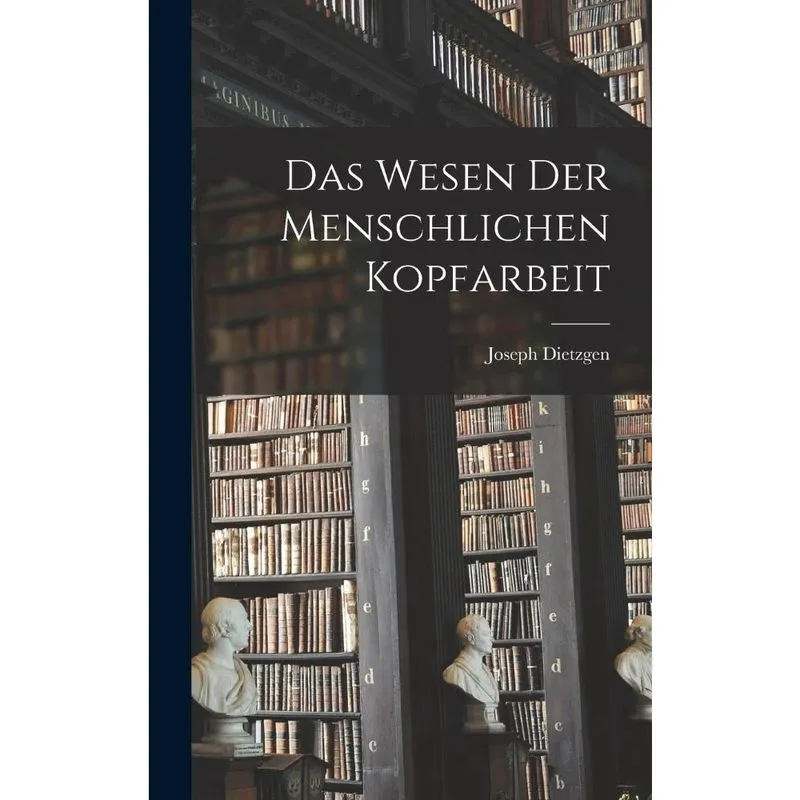 Livro Das Wesen der menschlichen Kopfarbeit
