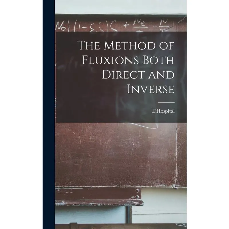 Livro The Method of Fluxions Both Direct and Inverse