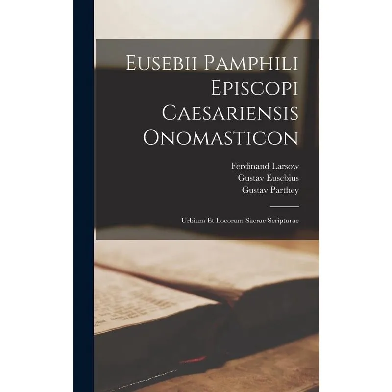 Livro Eusebii Pamphili Episcopi Caesariensis Onomasticon