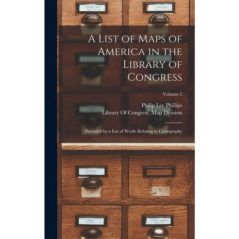 A List of Maps of America in the Library of Congress