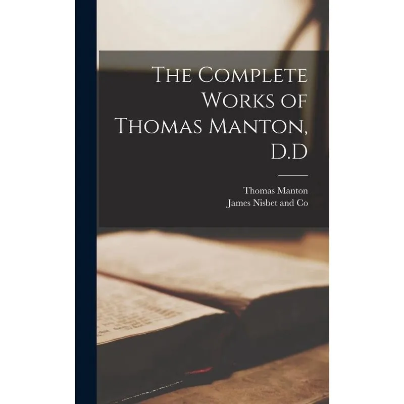 Livro The Complete Works of Thomas Manton, d. D