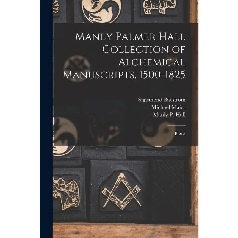 Livro Manly Palmer Hall collection of alchemical manuscripts, 1500-1825
