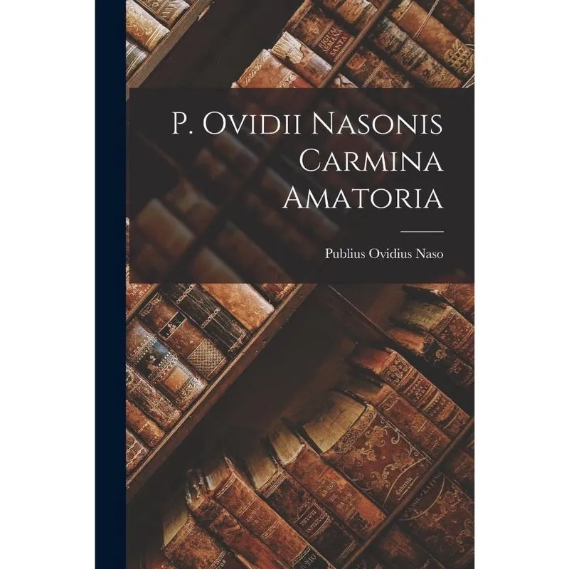Livro p. Ovidii Nasonis Carmina Amatoria