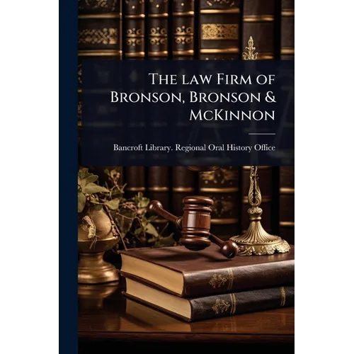 The law Firm of Bronson, Bronson & McKinnon - Paperback