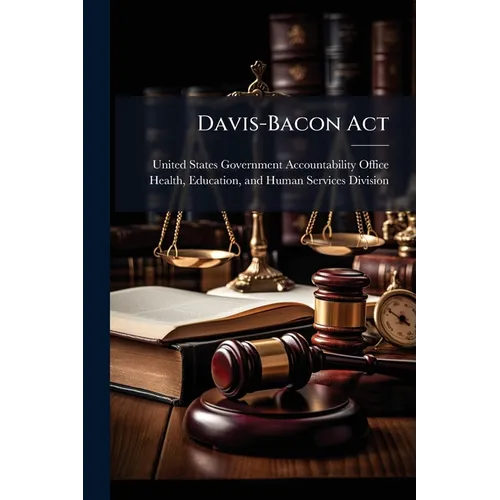 Davis-Bacon Act - Paperback
