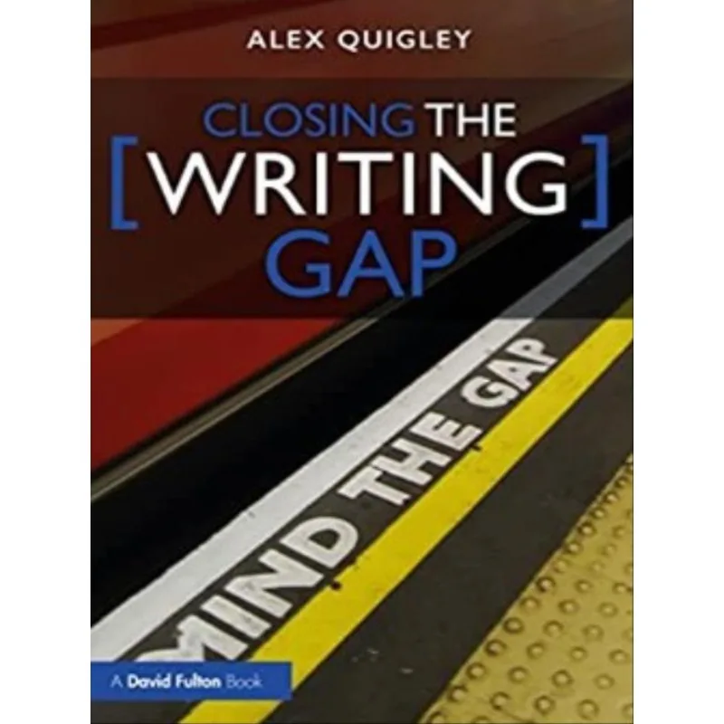 CLOSING THE WRITING GAP