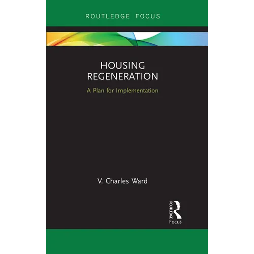 Housing Regeneration: A Plan for Implementation - Paperback