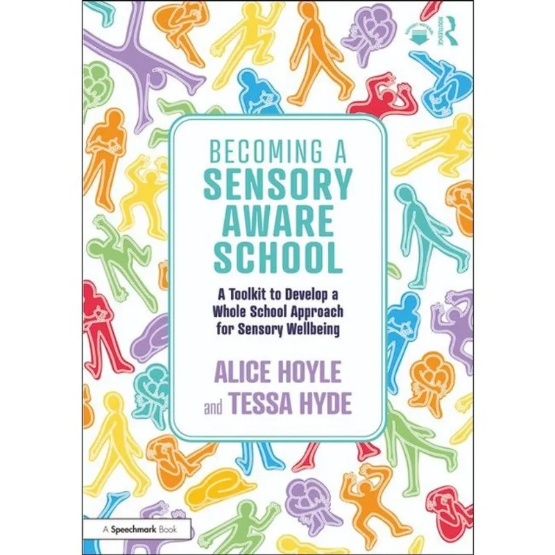 BECOMING A SENSORY AWARE SCHOOL
