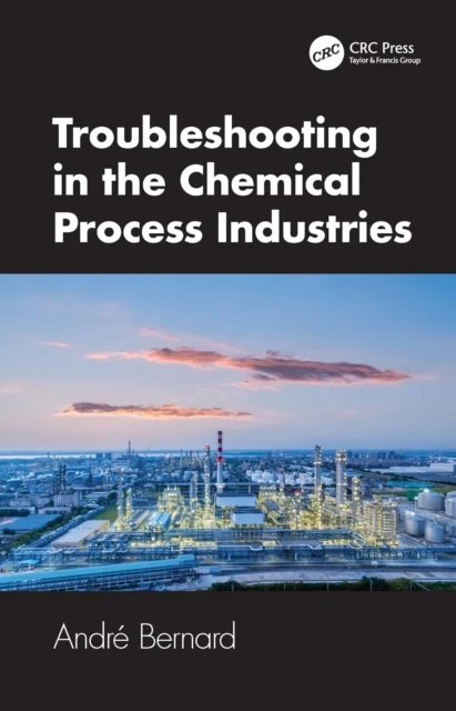 Troubleshooting in the Chemical Process Industries