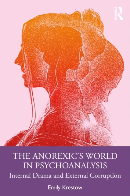 The Anorexics World in Psychoanalysis