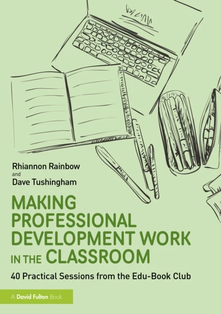 Making Professional Development Work in the Classroom