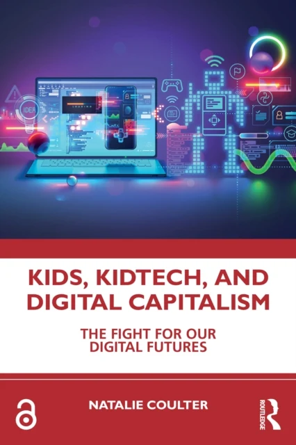 Kids KidTech and Digital Capitalism
