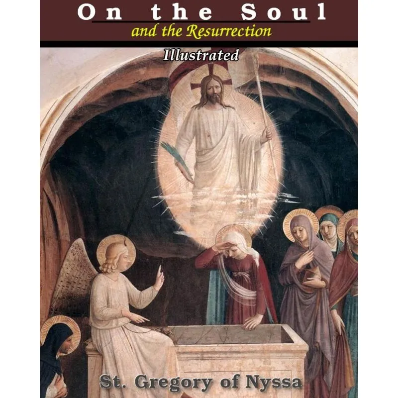 On the Soul and the Resurrection
