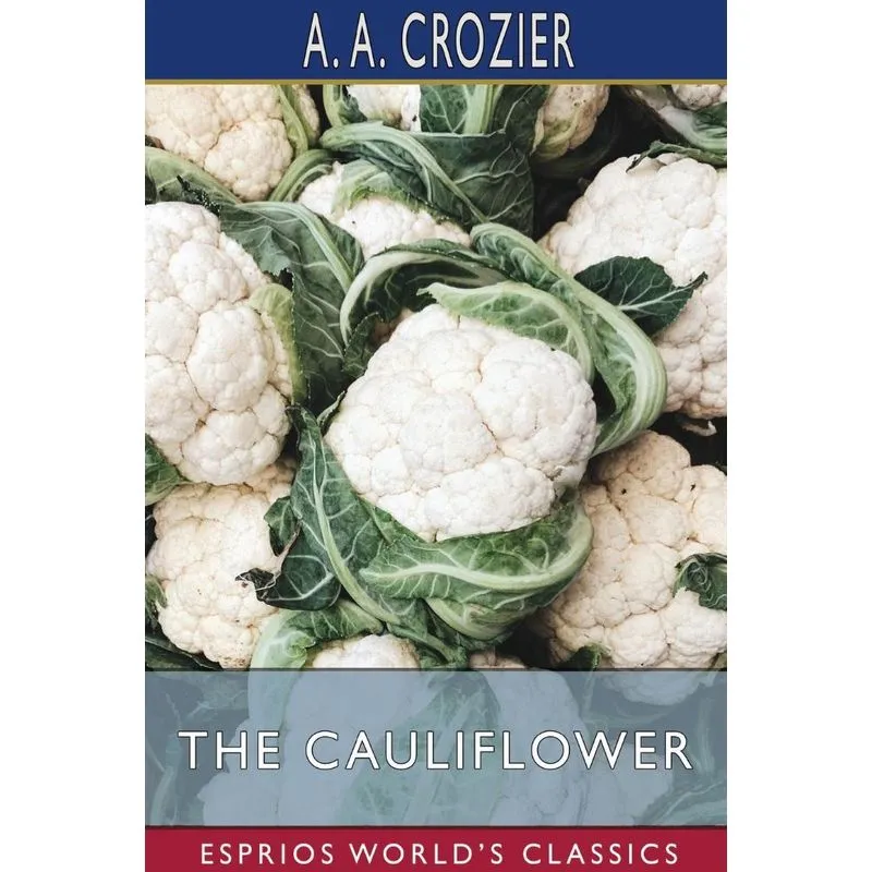 The Cauliflower (Esprios Classics)