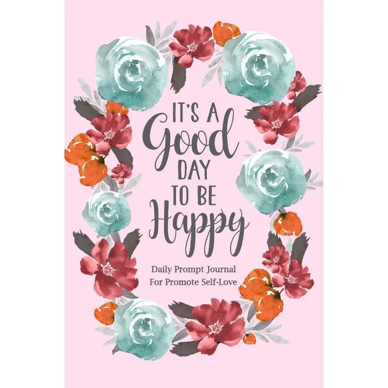 Its a Good Day to be Happy