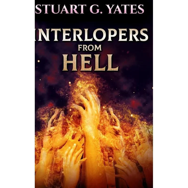 Interlopers From Hell