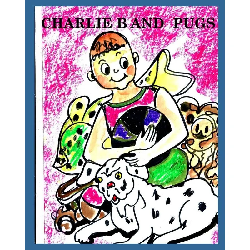 Charlie B and Pugs